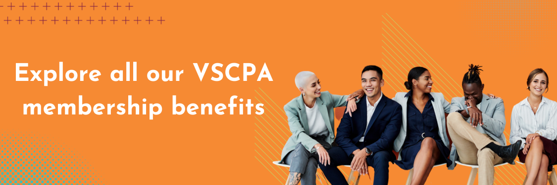 Explore all our VSCPA membership benefits