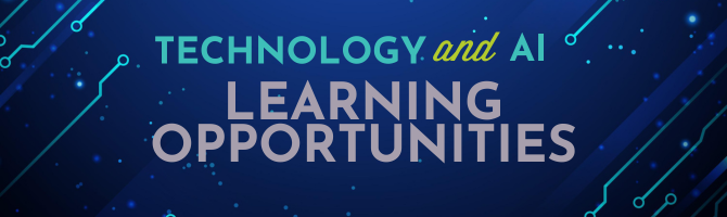 Banner reads "Technology and AI Learning Opportunities."